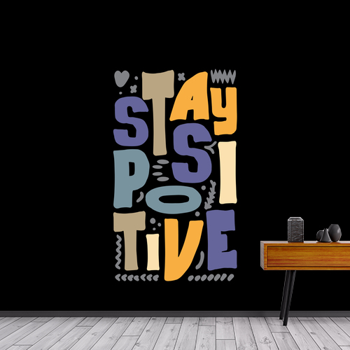 Papier peint personnalisable Stay positive